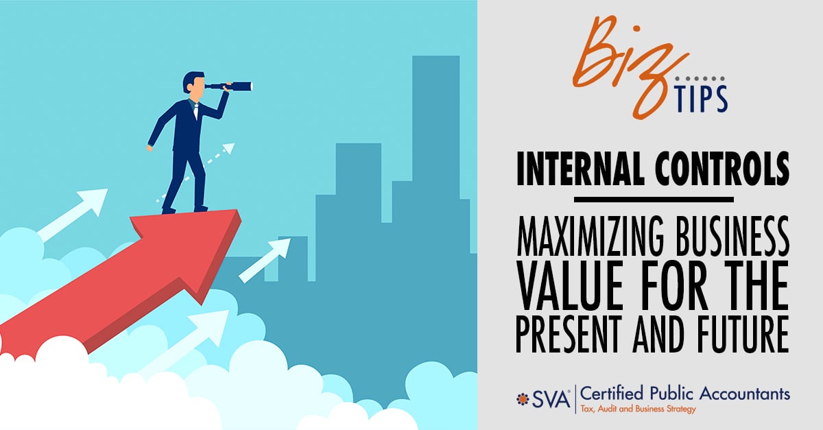 internal-controls-maximizing-business-value-for-the-present-and-future